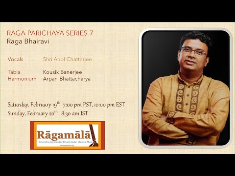 Raga Parichaya #7: Anol Chatterjee | Raga Bhairavi