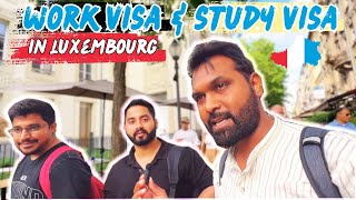 Work Visa and Study Visa in Luxembourg, What is the Truth? #luxembourg #workpermit