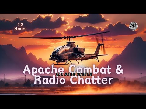 Apache Helicopter Combat Sounds with Radio Chatter ⨀ Intense Flight Ambience for Deep Sleep 😴