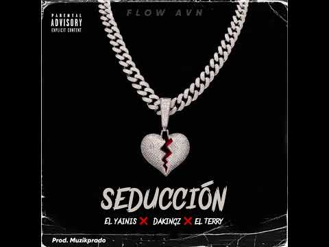 El Yainis ❌ Dakings ❌ El Terry - Seducción  (Audio Oficial) @ElYainis