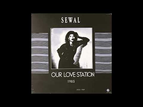 Sewal - Our Love Station (1985) [Full Album]