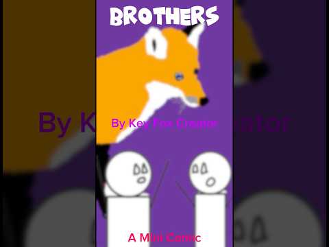 Brothers By Key Fox Creator (MINI COMIC DUB)