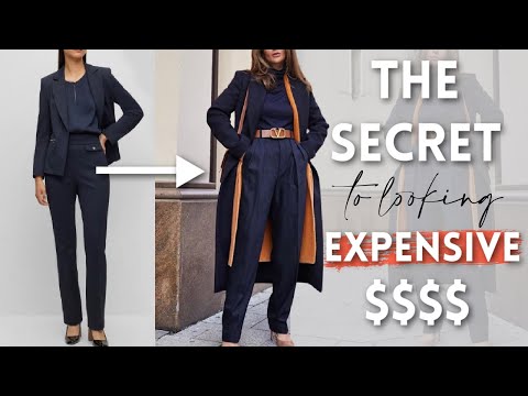 The Secret To Looking EXPENSIVE Without Spending A Fortune $$$$$ | What To Wear