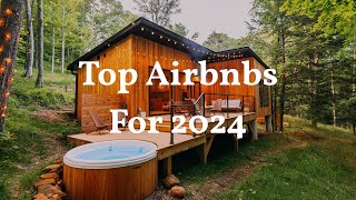 Top 5 Favorite Airbnbs for 2024