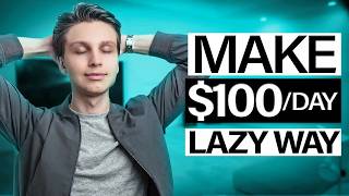 Laziest Way to Make Money Online For Beginners ($100+/Day)