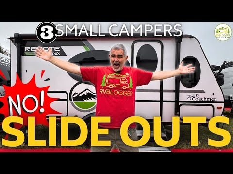 3 Small Camper Trailers With NO Slide Outs: NEW 2024 MODELS