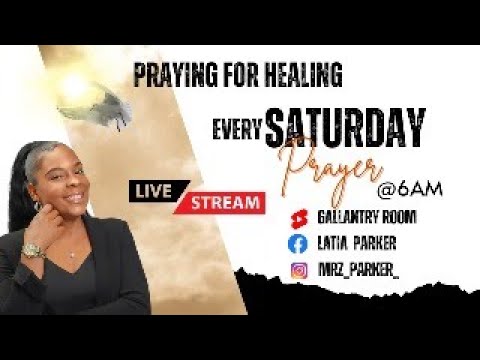 Praying for Healing | Latia Parker | 12.30.2023