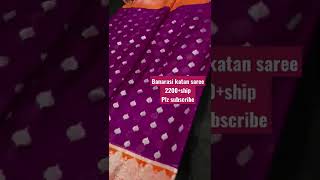 banarasi katan saree 2200+shp 9121771830 whatsapp,no cod #banarasisaree #katansaree #sarees #support