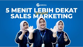 5 MENIT LEBIH DEKAT DENGAN SALES GMEDIA