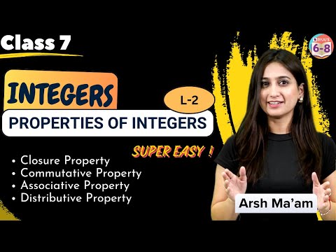 Integers L-2 | Chapter 1 | Properties of Integers | Class 7 | Arsh Ma'am