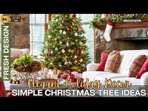 How to Decorate for Christmas with Simple, Elegant Holiday Decor & Stunning Tree Ideas