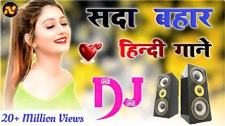 New Hindi DJ Song | Best Hindi Old DJ Remix Song | Bollywood Nonstop Dj Song | New DJ Mix Song 2025