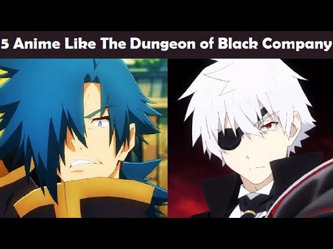 5 Anime Like The Dungeon of Black Company