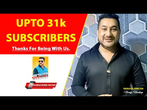 Honey Hardeep Music: Upto 31k Subscribers | Thanks For Being With Us.