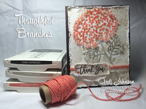 Craft With Me: Stampin' Up! Thoughtful Branches