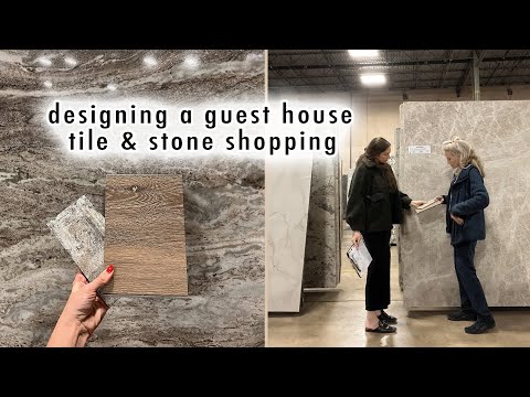 designing a guest house *tile & stone shopping*