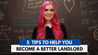 5 Tips to Help You Become a Better Landlord