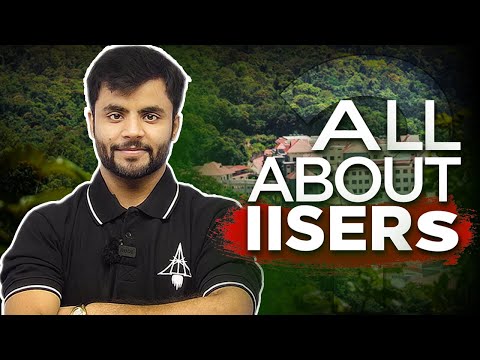 All You Need to Know About IISER by IISER Alumnus | Best Research Institute in India🇮🇳