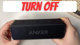 How to Turn Off Anker Soundcore 2 Bluetooth Speaker