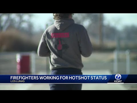 Firefighters working to achieve Hotshot status