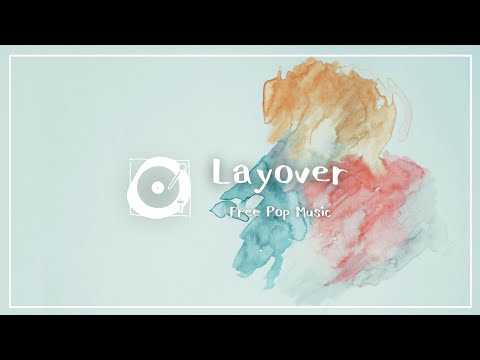 フリーBGM「Layover」（エレクトロ、ポップ、インスト、かわいい）