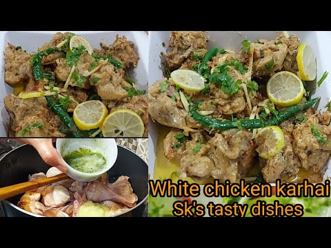 Easy White Chicken Karhai Recipe | Eid-ul-Adha Special Recipe | Sk's Tasty Dishes