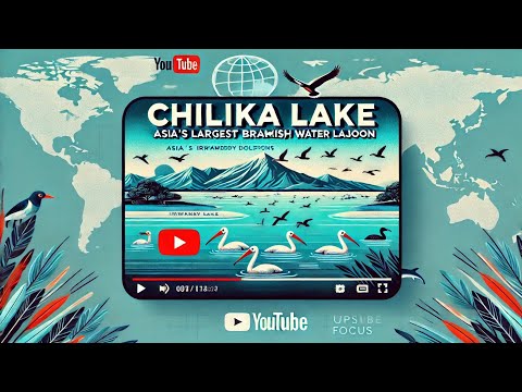 🌊 Chilika Lake: Asia's Largest Brackish Water Lagoon 🌊 #UPSC #chilikalake