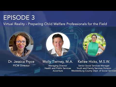 Podcast S5E3 - Virtual Reality: Preparing Child Welfare Professionals for the Field