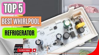 Top 5 Best Whirlpool Refrigerator || Home Depot Whirlpool Refrigerator 2024