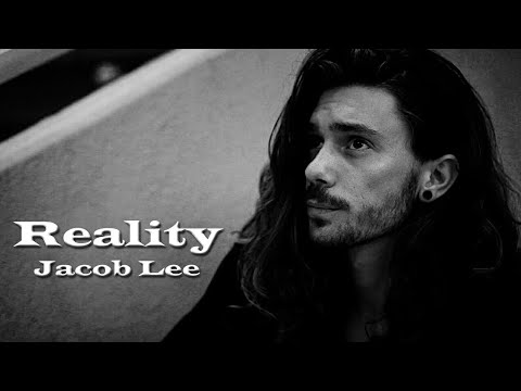 Jacob Lee - Reality (Lyrics)