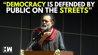 'Judiciary Part Of The Problem':Yogendra Yadav At ‘Re-Enchanting Democracy, Reclaiming the Republic’