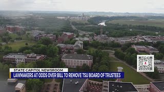 Lawmakers at odds over bill to remove TSU Board of Trustees