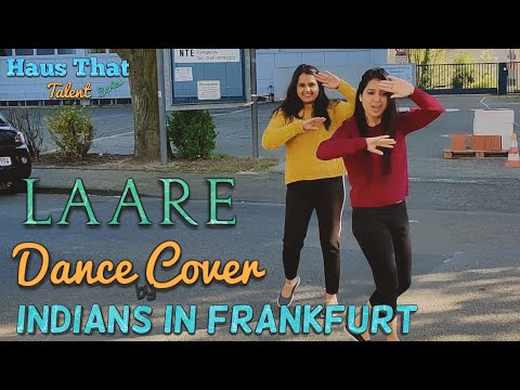 Laare Dance Cover by Indians in Frankfurt | Haus That Talent Series