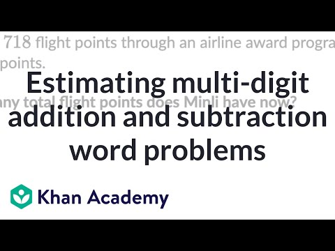 Estimating multi-digit addition and subtraction word problems | Grade 5 (TX TEKS) | Khan Academy