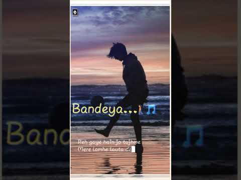 🖤Chal Chal Ve Tu Bandeya🖤 |Arijit Singh WhatsApp Status Video 🔥