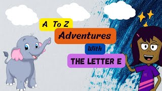 Fun and Easy Alphabet Lesson: The Letter E for kids #learningalphabetsforkids #easyalphalearning