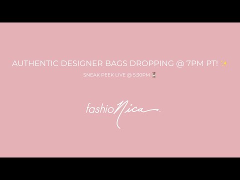 Live FashioNica Bag Drop 👜 7/3 @5:30pm PT