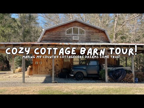 🧺 Cozy Cottage Barn Tour 🕊️Making my slow living, countryside, cottagecore dreams come true!