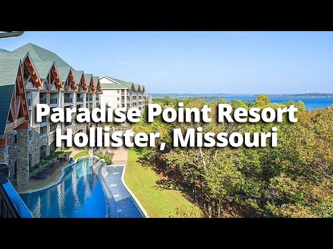 Paradise Point Resort Hollister, Missouri | Perfect Lakeside Getaway