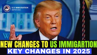 BIG CHANGES Coming to US Immigration? Key CHANGES In 2025