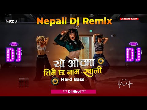 New Nepali Dj Song 2081 || Yo Othama Timrai Xa Nam Khali Dj || Nepali Dj Songs || Hard Bass Dj Niroj