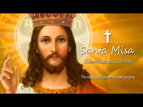 🔴 SANTA MISA EN VIVO | SOLEMNIDAD DE NUESTRO SEÑOR JESUCRISTO REY DEL UNIVERSO