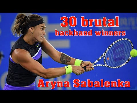 Aryna Sabalenka 💖 30 Brutal Backhand Winners.