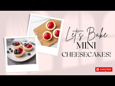 How to make Cheesecake | Mini Cheesecake Tutorial