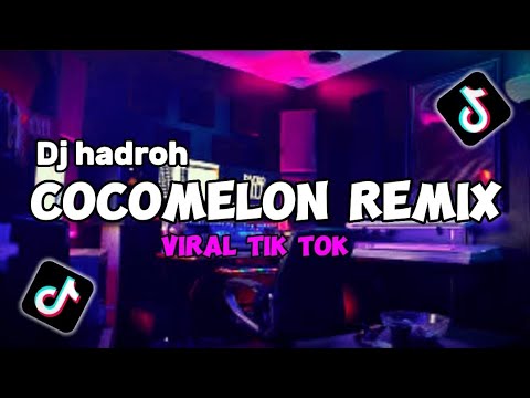 DJ COCO MELON REMIX VIRAL TIKTOK [hadroh version]