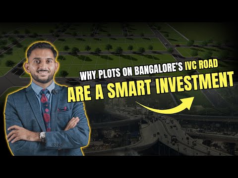 Why Plots On Bangalore's IVC Road Are A Smart Investment #valuepersqft #bangalorerealestate