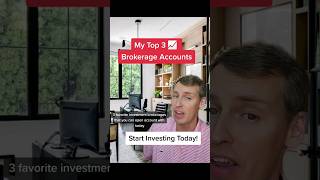 Best Brokerage Accounts. My top 3 favorite to open an investment account with today! 🌱📈 #howtoinvest