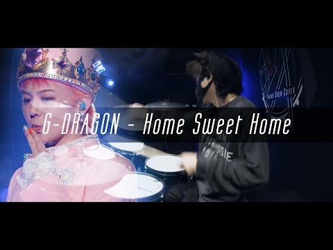 G-DRAGON - HOME SWEET HOME - Drum Cover by AToku