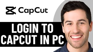 HOW TO LOGIN TO CAPCUT IN PC 2025! (FULL GUIDE)