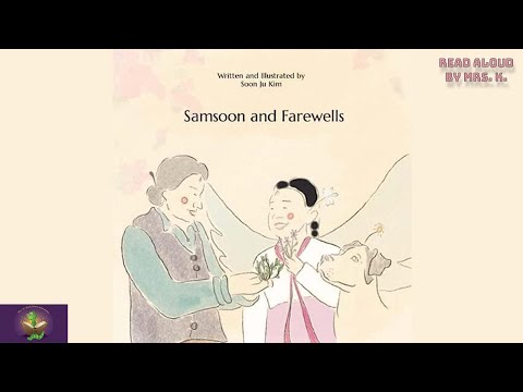 SAMSOON AND FAREWELLS by Soon Ju Kim – Kids book about overcoming a loss read aloud | Picture Book